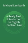 Image for A Really Basic Introduction to English Contract Law