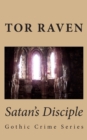 Image for Satan&#39;s Disciple : Gothic Crime Series