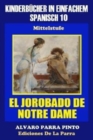 Image for Kinderbucher in einfachem Spanisch Band 10 : El Jorobado de Notre Dame.