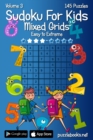 Image for Sudoku For Kids Mixed Grids - Volume 3 - 145 Puzzles