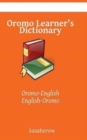 Image for Oromo Learner&#39;s Dictionary : Oromo-English, English-Oromo