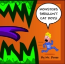 Image for Monsters Shouldn&#39;t Eat Boys!