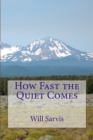 Image for How Fast the Quiet Comes