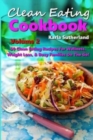 Image for Clean Eating Cookbook 2 - 50 Clean Eating Recipes for Wellness, Weight Loss, &amp; Busy Families on the Go!