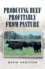 Image for Producing Beef Profitably from Pasture