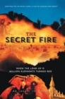 Image for Secret Fire: When the Land of a Million Elephants Turned Red