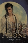Image for Hero Walks Alone
