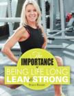 Image for The Importance of Being Life Long Lean and Strong