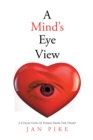 Image for Mind&#39;s Eyeview: A Collection of Poems from the Heart