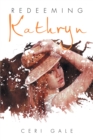 Image for Redeeming Kathryn