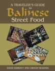 Image for Traveler&#39;S Guide to Balinese Street Food