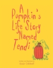 Image for Pumpkin&#39;s Life Story Named Tendi