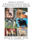 Image for Medical, Genetic and Behavoral Risk Factors of Scandinavian Dog Breeds