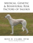 Image for Medical, Genetic &amp; Behavioral Risk Factors of Salukis