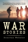 Image for War Stories: True-Life Fiction from America&#39;s Troops and Families in the Global War on Terror