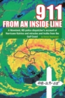 Image for 911 from an Inside Line: A Waveland, Ms Police Dispatcher&#39;s Account of Hurricane Katrina and Miracles and Truths from the Gulf Coast