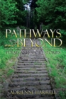 Image for Pathways and Beyond: Poems and Short Stories
