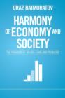 Image for Harmony of Economy and Society : The Paradigm of &quot;D+3D&quot;, Laws, and Problems