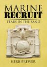 Image for Marine Recruit : Tears in the Sand