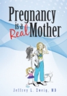 Image for Pregnancy Is a &amp;quot;Real Mother!&amp;quote