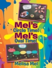 Image for Mel&#39;S Circle Time!  Mel&#39;S Oval Time!