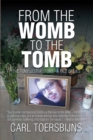 Image for From the Womb to the Tomb: The Tony Lester Story - a Tale of Lies