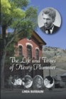Image for Life and Times of Henry Plummer