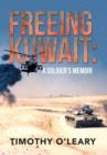 Image for Freeing Kuwait : A Soldier&#39;s Memoir