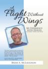 Image for A Flight Without Wings : My Experience with Heaven