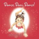 Image for Dance, Dani, Dance!