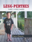 Image for Legg-Perthes: Three Overcomers