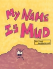 Image for My Name Is Mud