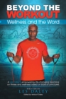 Image for Beyond the Workout: Wellness and the Word