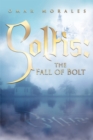 Image for Soltis: The Fall of Bolt