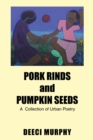Image for Pork Rinds and Pumpkin Seeds