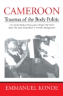 Image for Cameroon: Traumas of the Body Politic