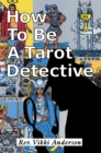 Image for How to Be a Tarot Detective