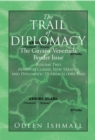 Image for Trail of Diplomacy: The Guyana-Venezuela Border Issue (Volume Two)