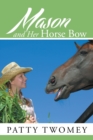Image for Mason and Her Horse Bow