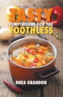 Image for Tasty Temptations for the Toothless