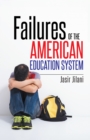 Image for Failures of the American Education System