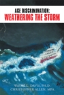 Image for Age Discrimination: Weathering the Storm