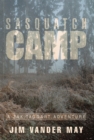 Image for Sasquatch Camp: A Zak Taggart Adventure