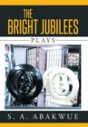 Image for The Bright Jubilees : Plays