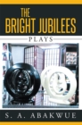 Image for Bright Jubilees: Plays