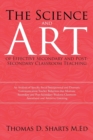 Image for The Science and Art of Effective Secondary and Post-Secondary Classroom Teaching