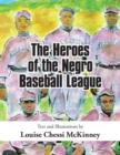 Image for The Heroes of the Negro Baseball League