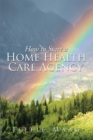 Image for How to Start a Home Health Care Agency