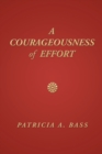Image for A Courageousness of Effort