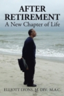 Image for After Retirement: a New Chapter of Life
